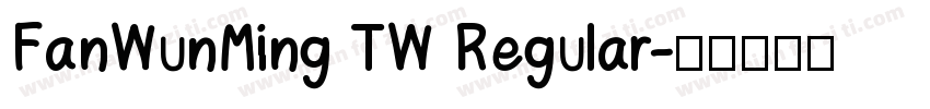 FanWunMing TW Regular字体转换